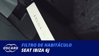 Cómo cambiar el filtro de habitáculo en un Seat Ibiza 6J – Tutoriales Oscaro [upl. by Sasha]