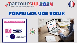 Parcoursup 2024  comment formuler des vœux sur Parcoursup  licence BTS BUT CPGE [upl. by Aliuqaj]