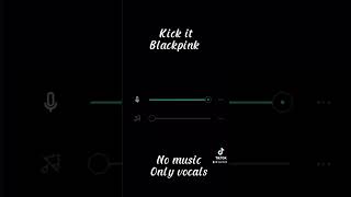 Kick itBlackpink cover softvocals kpopmusic kpop [upl. by Ezana784]