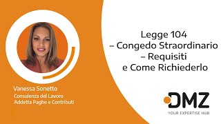 Legge 104 – Congedo Straordinario – Requisiti e Come Richiederlo [upl. by Columbyne216]