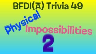 BFDIA Trivia 49 Physical Impossibilities 2 [upl. by Nyletac]