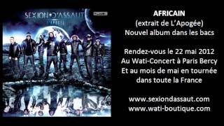 Sexion DAssaut  Africain LApogée [upl. by Ayinat]