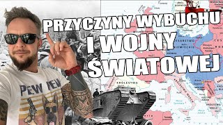 I WOJNA ŚWIATOWA  Przyczyny wybuchu wojny Co za historia odc30 [upl. by Kaufmann77]