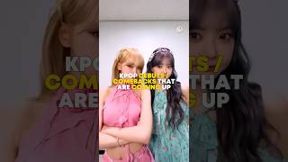 Kpop debuts  comebacks that are coming up kpop idol [upl. by Gazo]