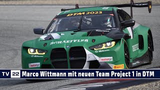 MOTOR TV22 Marco Wittmann mit neuem Team Project 1 in der DTM 2023 [upl. by Attenod107]