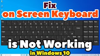 How to Fix On Screen Keyboard is Not Working in Windows 10 PC or Laptop [upl. by Ainalem]