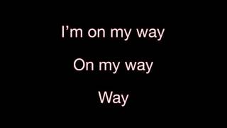 Tiësto  On My Way Lyrics [upl. by Yellat825]