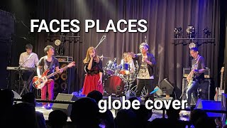 【FACES PLACES】globe カバー コピーバンド 2024210 せつ王祭 HOLIDAY NEXT NAGOYA なんちゃってglobe [upl. by Ariaes]