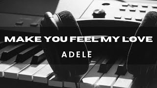 Adele  Make You Feel My Love Piano Karaoke [upl. by Katine]