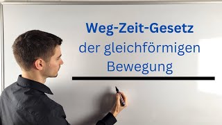 ZeitWegGesetz der gleichförmigen Bewegung [upl. by Conni998]