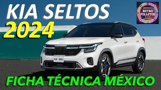 2024 KIA SELTOS MÉXICO  FICHA TÉCNICA CON ESPECIFICACIONES [upl. by Hahsi]