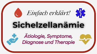 Sichelzellanämie Einfach erklärt  Ätiologie Pathogenese Symptome und Behandlung [upl. by Trinidad]