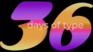 2022  36 Days of Type [upl. by Barnie]