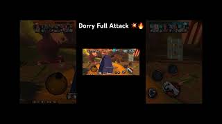 Dorry Full Attack 💥🔥🔝 [upl. by Marsh982]