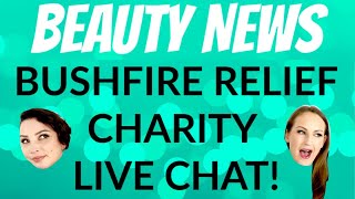 Beauty News Bushfire Relief Charity Live Stream [upl. by Florenza538]