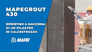 Ripristino a macchina di un pilastro in calcestruzzo  Mapegrout 430  Tutorial [upl. by Alroi]