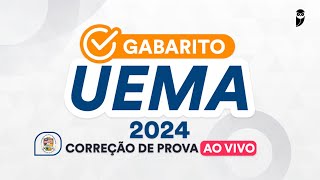 Gabarito UEMA 2024 – Comentários sobre a prova AO VIVO [upl. by Anilatak638]