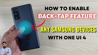 How To Enable BackTap Feature On Any Samsung Devices With One UI 4 [upl. by Belloir]