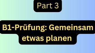 B1Prüfung Gemeinsam etwas planen B1 mündliche Prüfung Deutsch lernen mit dialogen [upl. by Dion]