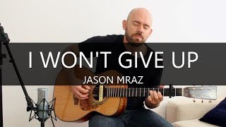 I wont give up Jason Mraz  Fingerstyle Acoustic Guitar Solo Cover [upl. by Aihsila]