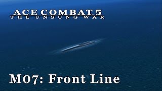 Ace Combat 5 Emulated  M07 Front Line [upl. by Brockwell]