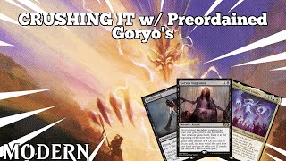 CRUSHING IT w Preordained Goryos  Esper Goryos  Modern  MTGO [upl. by Alahs717]