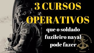 3 CURSOS OPERATIVOS QUE O SOLDADO FUZILEIRO NAVAL PODE FAZER [upl. by Rodd959]