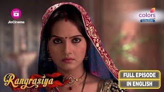 Rangrasiya  MOHINI PLANS TO RUIN RUDRAS IMAGE  Ep 76  Full Episode [upl. by Boehmer]