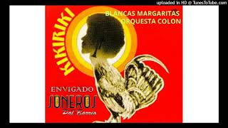 ORQUESTA COLONBLANCAS MARGARITAS [upl. by Enileuqaj]