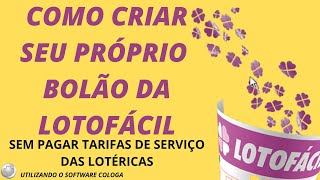 COMO CRIAR SEU PRÓPRIO BOLÃO DA LOTOFÁCIL DA INDEPENDÊNCIA [upl. by Ayerim]