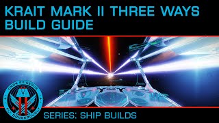 Ship Builds Krait Mark II Three Ways [upl. by Celka871]