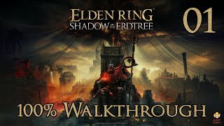 Elden Ring Shadow of the Erdtree  Walkthrough Part 1 Gravesite Plains [upl. by Robinia672]