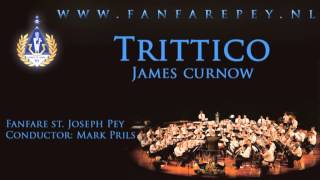 Trittico  James Curnow  Fanfare st Joseph Pey [upl. by Cohl]