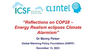 Reflections on COP28  Energy Realism eclipses Climate Alarmism  Dr Benny Peiser [upl. by Broddie508]