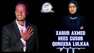 HEES CUSUB  XARIIR AXMED  QURUXDA LUULKA  OFFICIAL VIDEO MUSIC 🎶 [upl. by Eniliuqcaj]