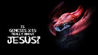 Is Genesis 315 About Jesus [upl. by Neras]