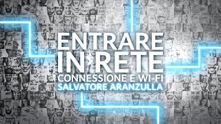 Salvatore Aranzulla  Ep1 Entrare in rete connessione e wifi [upl. by Morra]