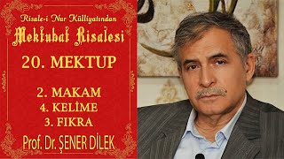 Prof Dr Şener Dilek Mektubat  20 Mektub  2Makam  4Kelime 24112024 [upl. by Koressa]