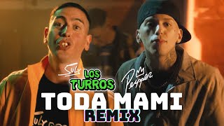 Toda Mami Remix  Los Turros Peipper [upl. by Jarrow]