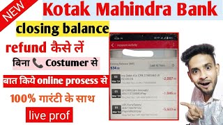 how to refund kotak closing balance  kotak closing balance withdrawal kaise kare [upl. by Herminia453]