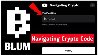 Navigating Crypto Blum Code 🤑 ∆ Navigating Crypto Blum Code ∆ Navigating Crypto Blum Video Code [upl. by Codi787]