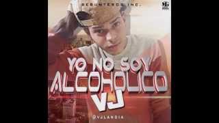 Vj  Yo No Soy Alcohólico Prod by Stereo producce [upl. by Ameg]