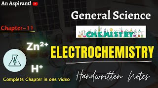 Electrochemistry  Unit11  Chemistry  General Science  Handwritten notes  An Aspirant [upl. by Sherard]