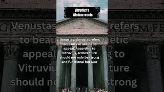 The Vitruvian Triad Principles of Enduring Architecture MrNonstopWisdom wisdomwords shorts [upl. by Llenrev903]