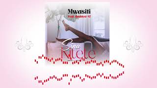 Mwasiti Featuring Badest 47  Kitete Official Audio [upl. by Natye]