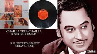 CHAILLA TERA CHAILLA  KISHORE KUMAR  CHAILA BABU1977  LAXMIKANT PYARELAL [upl. by Roselia]