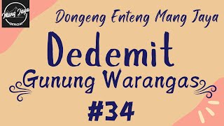 DEDEMIT GUNUNG WARANGAS 34 Dongeng Enteng Mang Jaya Carita Sunda MangJayaOfficial [upl. by Hess459]