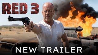 RED 3 Final Trailer 2024 Bruce Willis Helen Mirren John Malkovich  Action Comedy  Fan Made 5 [upl. by Madelene627]