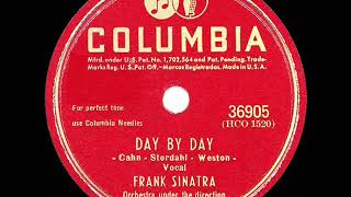 1946 HITS ARCHIVE Day By Day  Frank Sinatra [upl. by Arinayed]