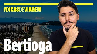 Tudo sobre Bertioga em São Paulo Dicas de Viagem [upl. by Regen586]